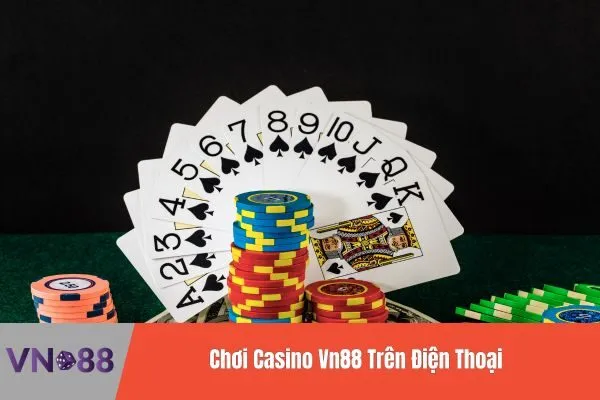 Làm Sao Để Chơi Casino Vn88? 3 Casino Vn88